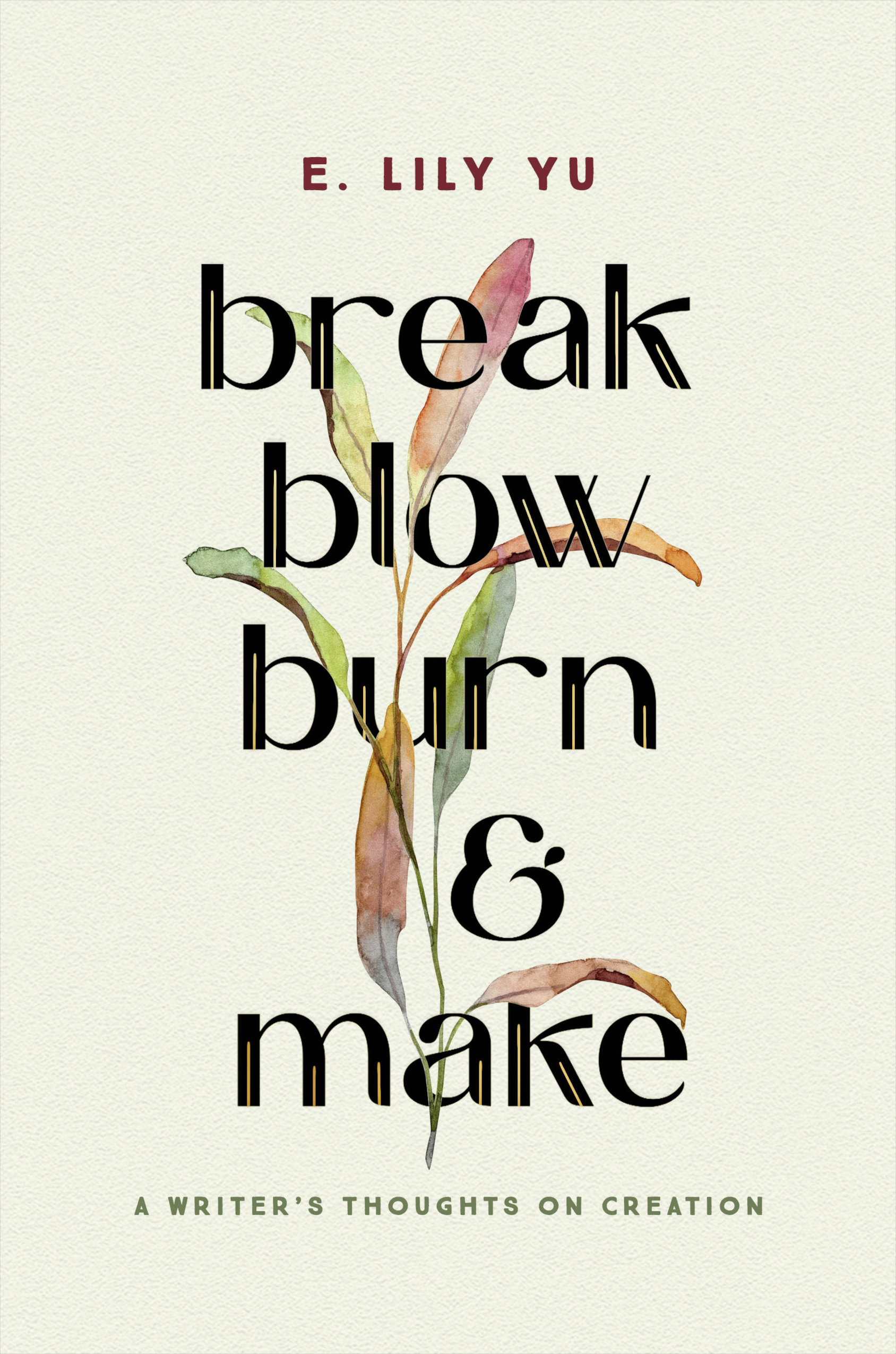 Break Blow Burn and Make cover